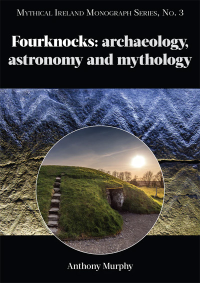 Fourknocks: Archaeology, Astronomy and Mythology