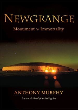 Newgrange: Monument to Immortality