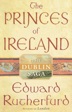 The Princes of Ireland by Edward Rutherfurd