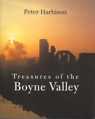 Treasures of the Boyne Valley by Peter Harbison