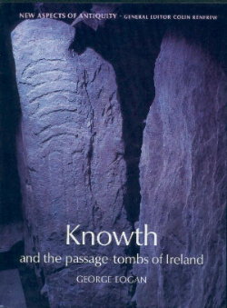 Knowth and the passage-tombs of Ireland - New Aspects of Antiquity series